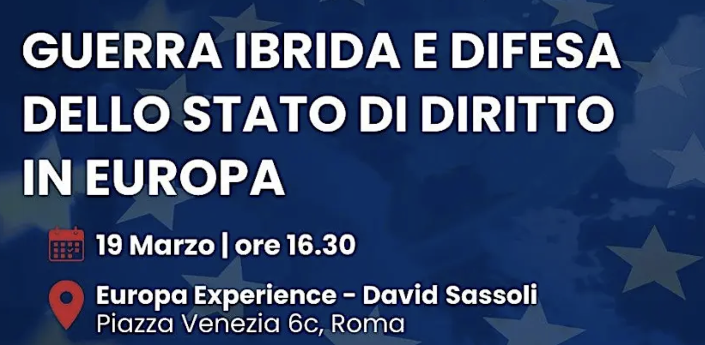 Guerra ibrida e difesa dello stato di diritto in Europa